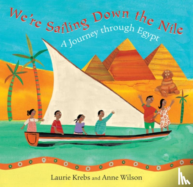 Krebs, Laurie - We're Sailing Down the Nile