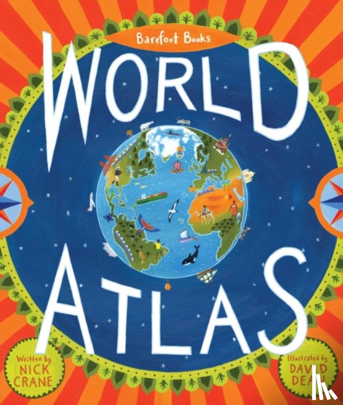 Crane, Nick - Barefoot Books World Atlas