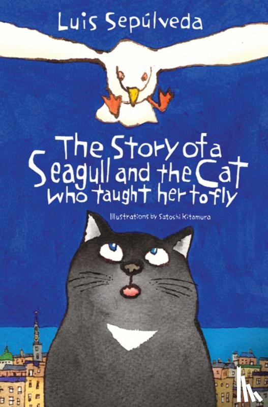 Sepulveda, Luis - The Story of a Seagull and the Cat Who Taught Her to Fly