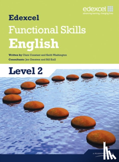 Constant, Clare, Washington, Keith - Edexcel Level 2 Functional English Student Book