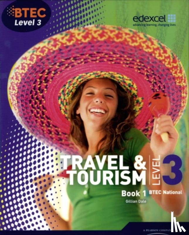 Dale, Gillian - BTEC Level 3 National Travel and Tourism Student Book 1