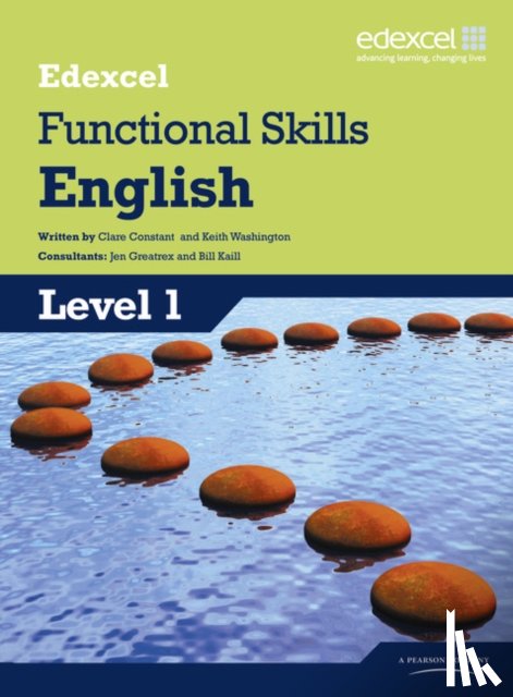 Constant, Clare, Washington, Keith - Edexcel Level 1 Functional English Student Book