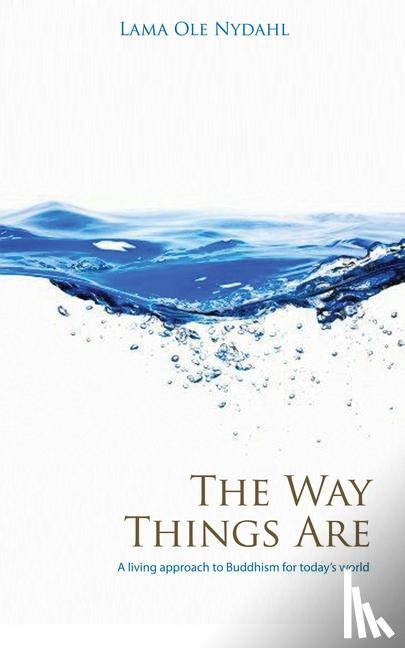 Nydahl, Lama - Way Things Are, The – A Living Approach to Buddhism