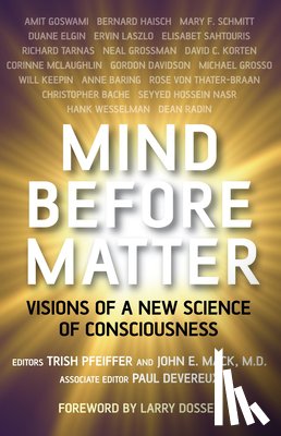 Devereux, Paul - Mind Before Matter - Challenging the Materialist Model of Reality