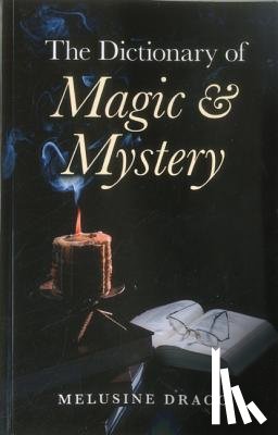 Draco, Melusine - Dictionary of Magic & Mystery, The