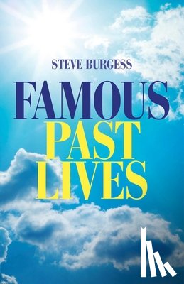 Burgess, Steve - Famous Past Lives