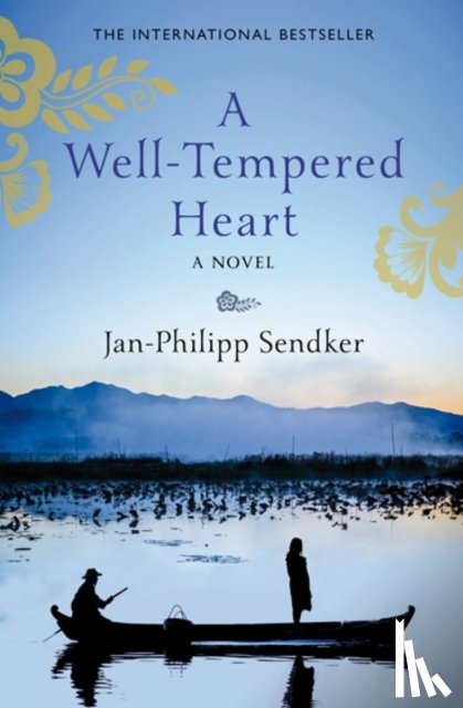 Sendker, Jan-Philipp - A Well-Tempered Heart