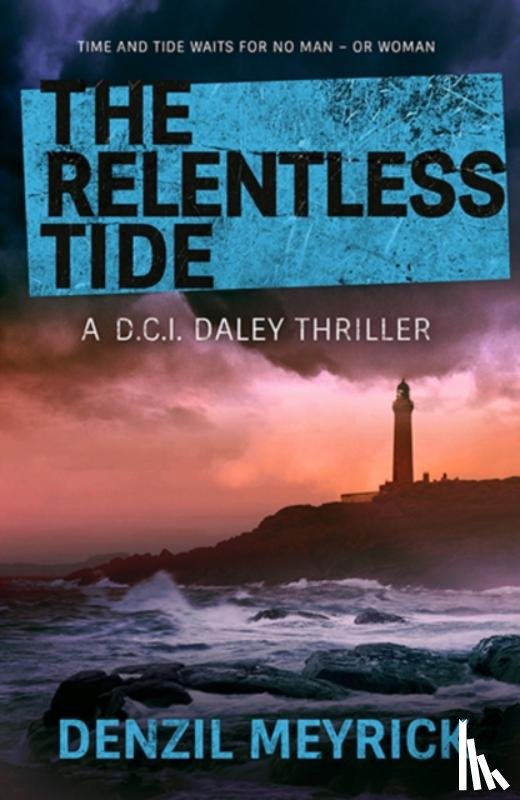 Meyrick, Denzil - The Relentless Tide
