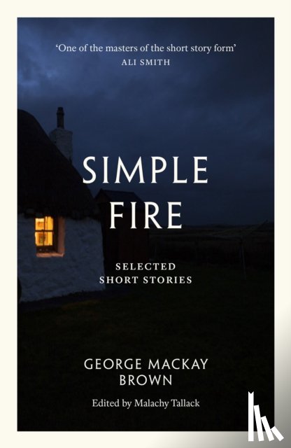 Brown, George Mackay - Simple Fire