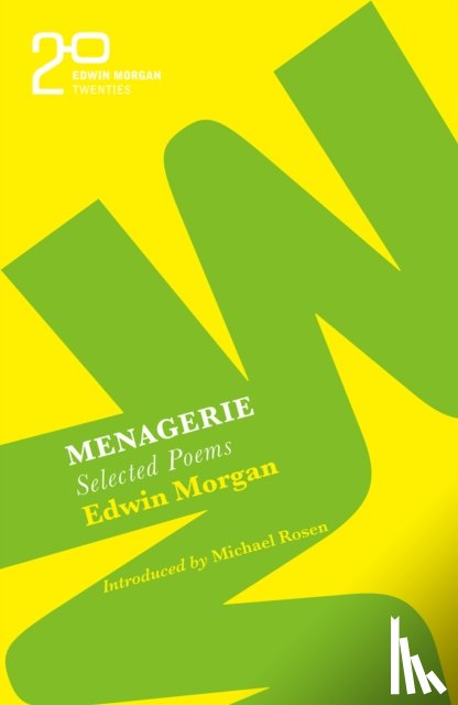 Morgan, Edwin - The Edwin Morgan Twenties: Menagerie