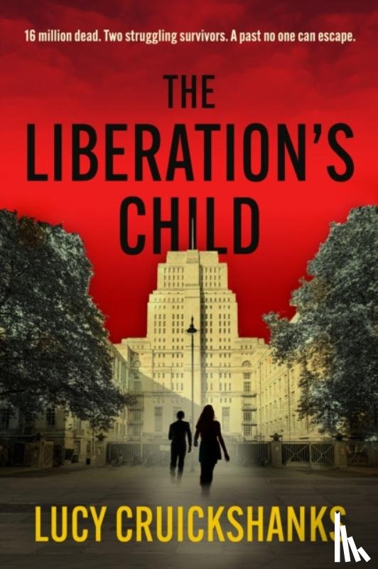 Cruickshanks, Lucy - The Liberation's Child