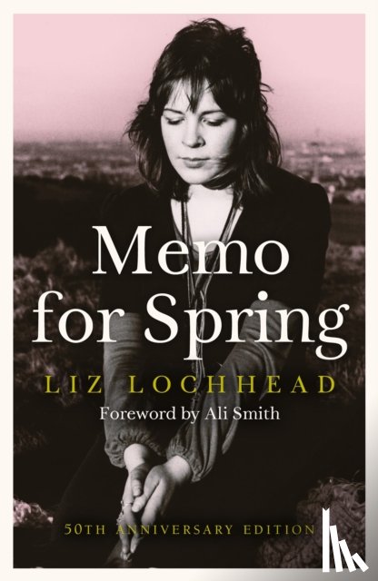 Lochhead, Liz - Memo for Spring