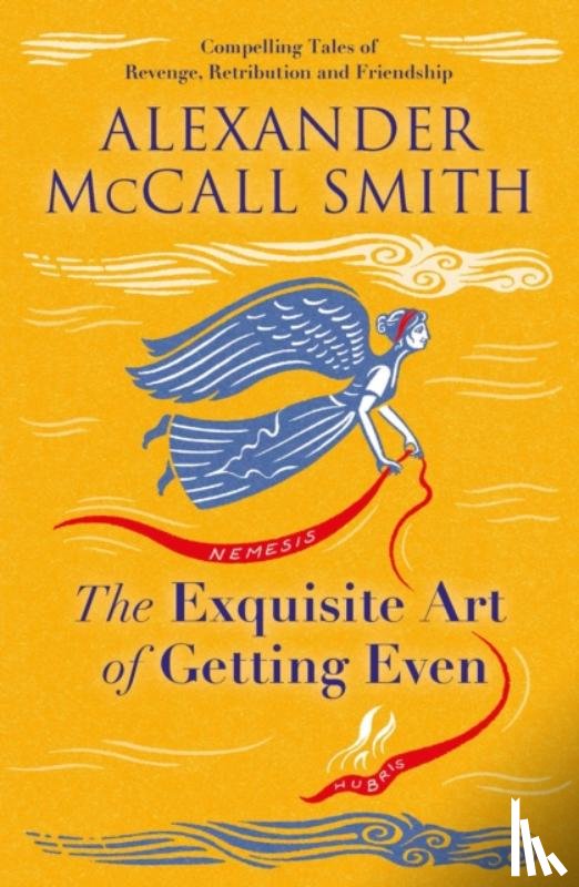 McCall Smith, Alexander - The Exquisite Art of Getting Even