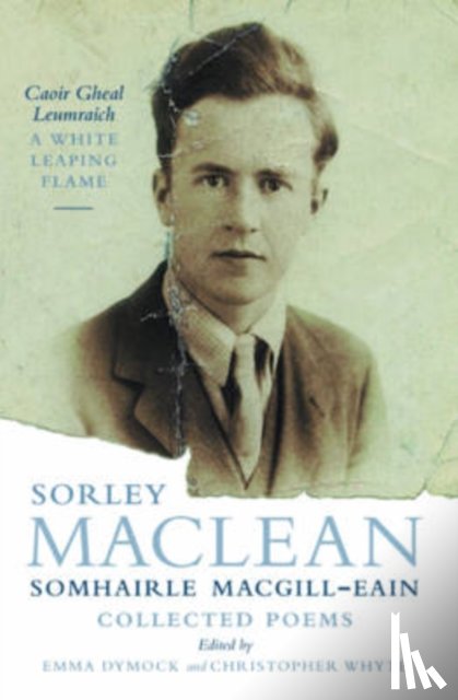 MacLean, Sorley - White Leaping Flame / Caoir Gheal Leumraich