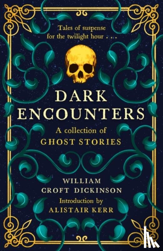 Croft Dickinson, William - Dark Encounters