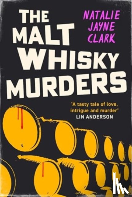 Jayne Clark, Natalie - The Malt Whisky Murders