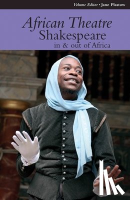  - African Theatre 12: Shakespeare in and out of Africa
