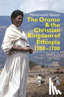 Mohammed Hassen, Mohammed (Customer) - The Oromo and the Christian Kingdom of Ethiopia