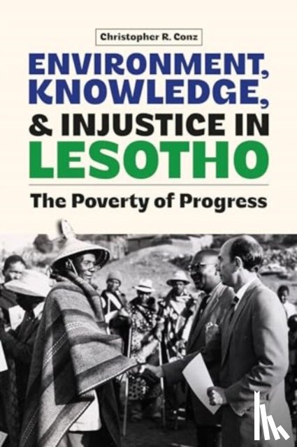 Conz, Christopher (Person) - Environment, Knowledge, and Injustice in Lesotho