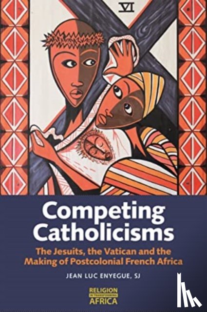 Enyegue SJ, Jean-Luc - Competing Catholicisms