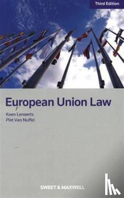 Lenaerts, Professor Koen, Nuffel, Professor Piet Van - European Union Law