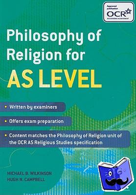Wilkinson, Dr. Michael B., Campbell, Dr. Hugh N. - Philosophy of Religion for AS Level