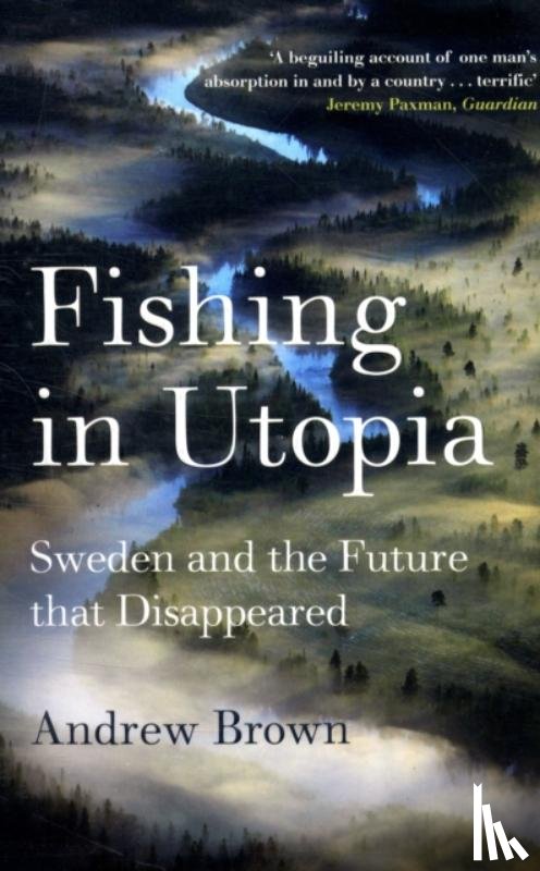Brown, Andrew - Fishing In Utopia