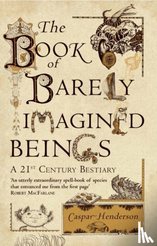 Henderson, Caspar - The Book of Barely Imagined Beings
