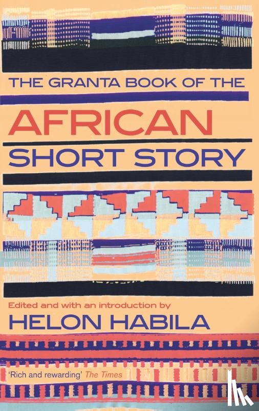 Habila, Helon - The Granta Book of the African Short Story