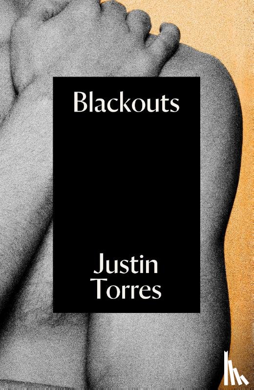 Torres, Justin - Blackouts