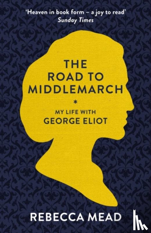 Mead, Rebecca (New Yorker) - The Road to Middlemarch
