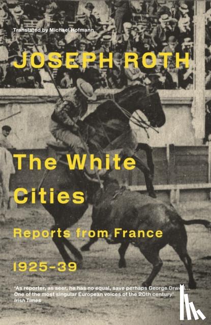 Roth, Joseph - The White Cities