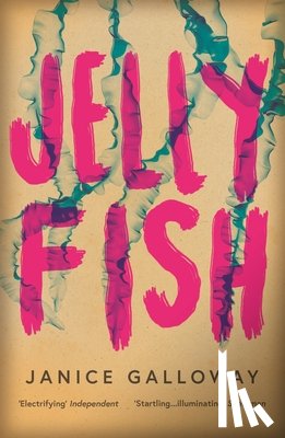 Galloway, Janice - Jellyfish