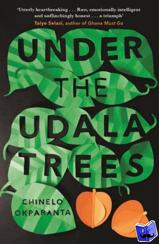 Okparanta, Chinelo - Under the Udala Trees