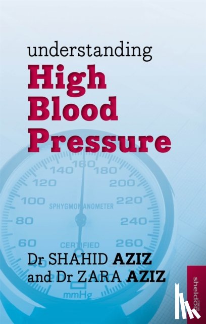 Aziz, Shahid - Understanding High Blood Pressure
