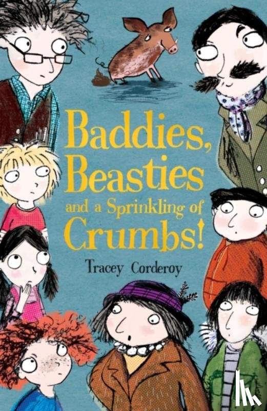 Corderoy, Tracey - Baddies, Beasties and a Sprinkling of Crumbs!