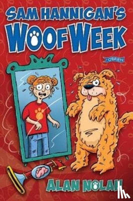 Nolan, Alan - Sam Hannigan's Woof Week
