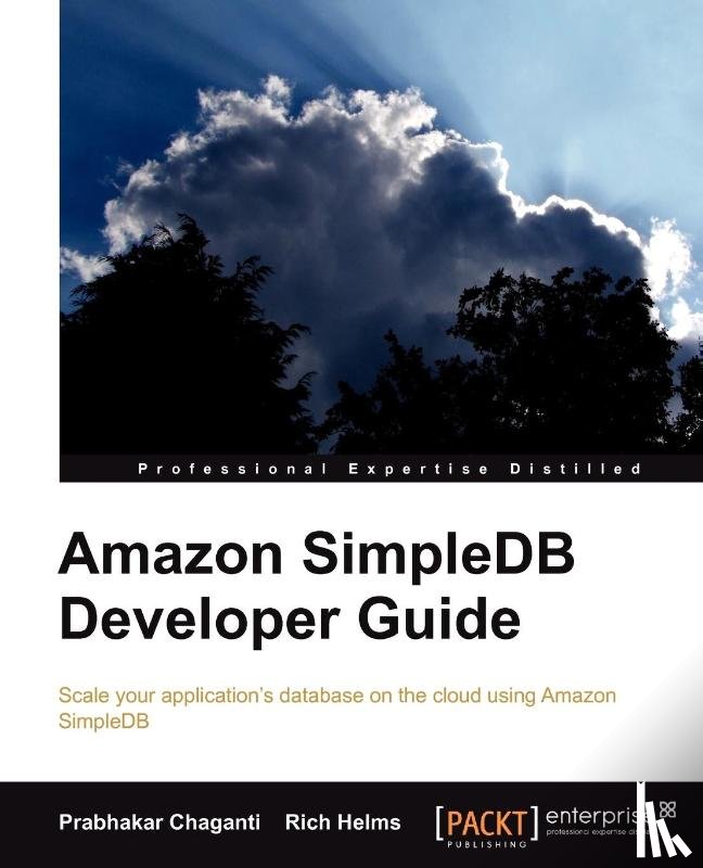 Chaganti, Prabhakar, Helms, Rich - Amazon SimpleDB Developer Guide