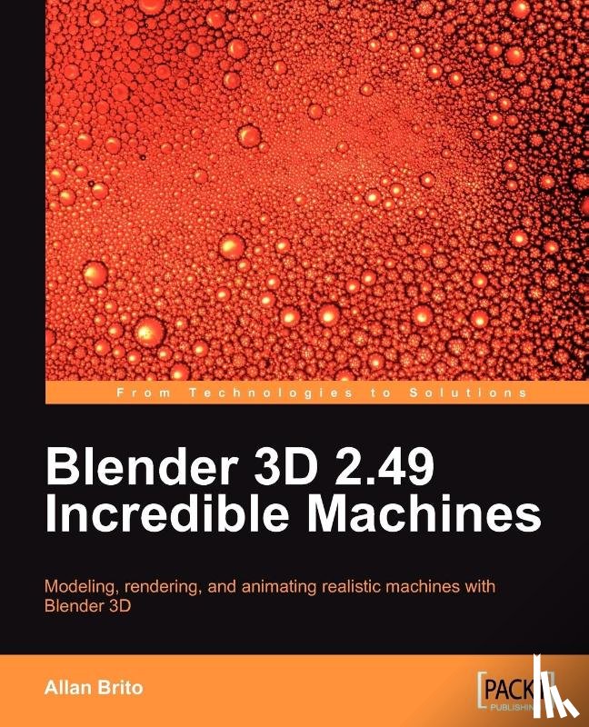 Brito, Allan - Blender 3D 2.49 Incredible Machines