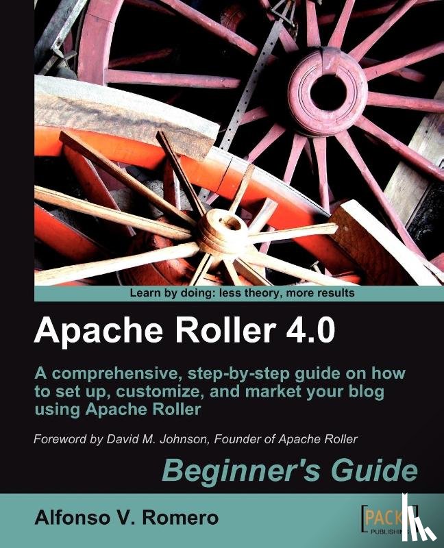 Romero, Alfonso - Apache Roller 4.0 - Beginner's Guide