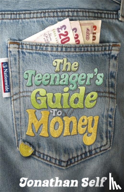 Self, Jonathan - The Teenager's Guide to Money