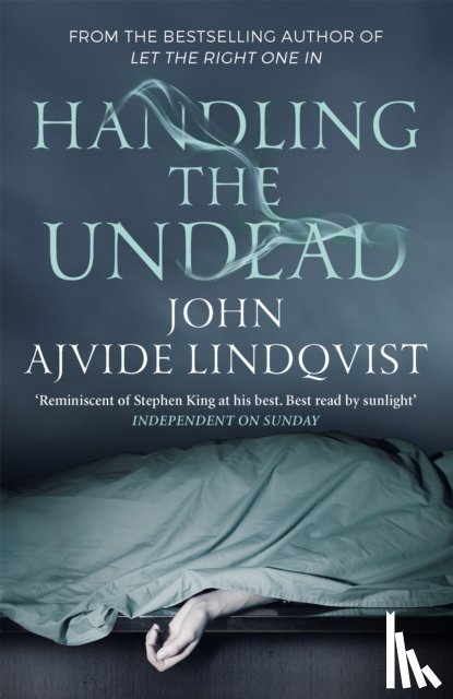 Ajvide Lindqvist, John - Handling the Undead