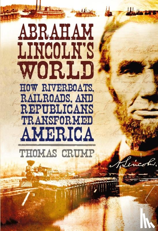Crump, Dr Thomas - Abraham Lincoln's World