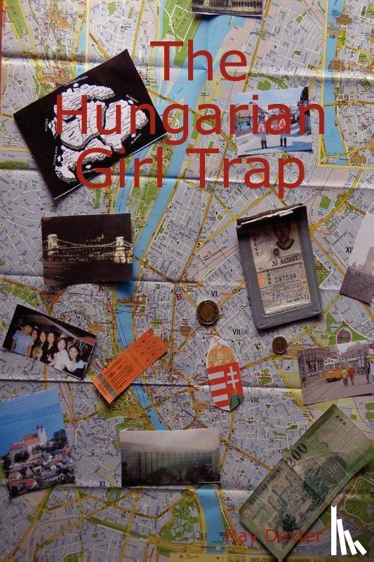 Dexter, Ray - The Hungarian Girl Trap