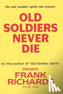 by Frank Richards, DCM - Old Soldiers Never Die.