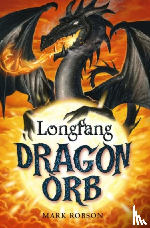 Robson, Mark - Dragon Orb: Longfang