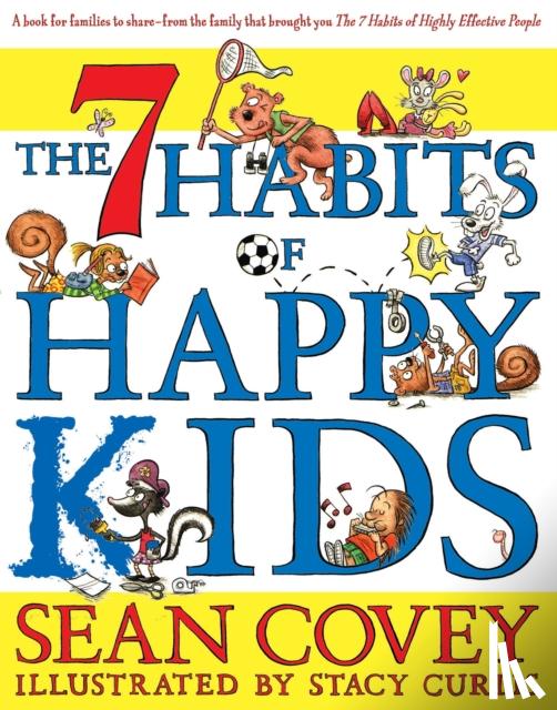 Covey, Sean - The 7 Habits of Happy Kids