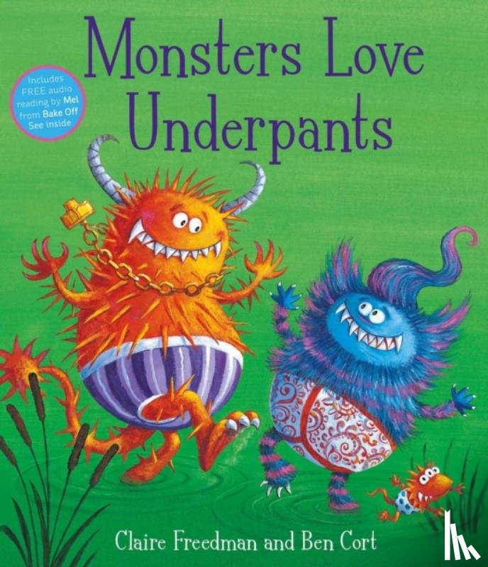 Freedman, Claire - Monsters Love Underpants