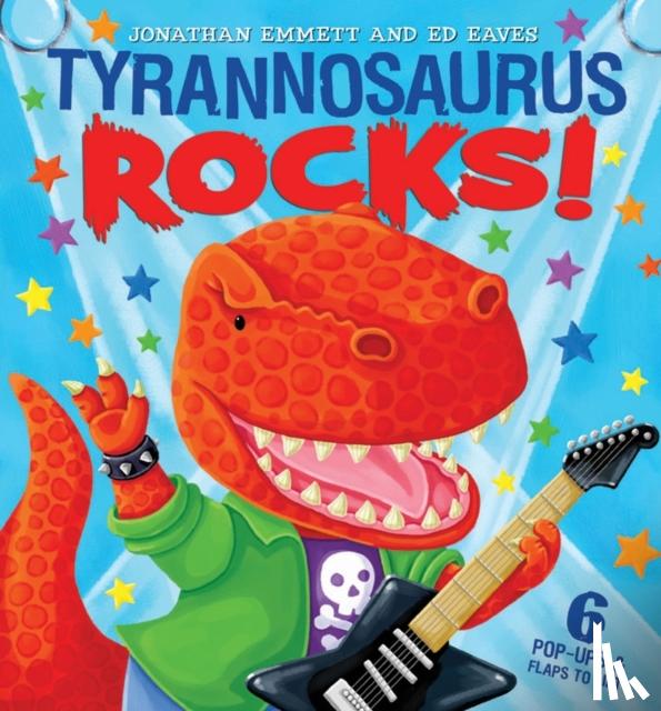Emmett, Jonathan - Tyrannosaurus Rocks!
