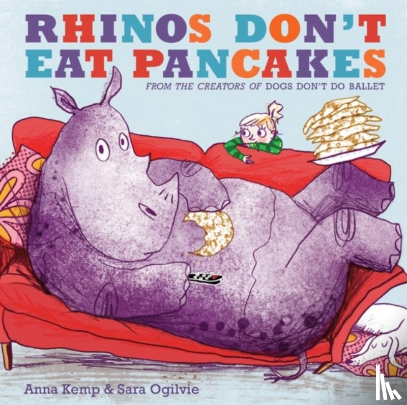 Kemp, Anna - Rhinos Don't Eat Pancakes